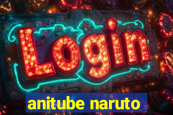 anitube naruto